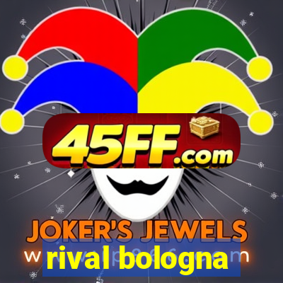 rival bologna